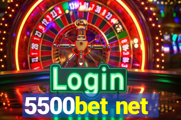 5500bet net